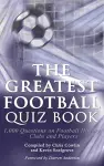The Greatest Football Quiz Book cover
