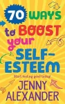70 Ways to Boost Your Self-Esteem cover