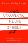 Uncovering the Life of Jesus cover