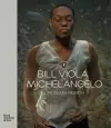 Bill Viola / Michelangelo cover