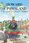 Howard of Pawsland on his Magical Train Journey to Tastlybud. cover