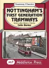 Nottingham's First Generation Tramways cover