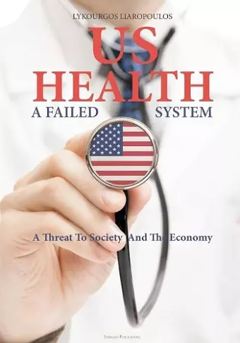 US Health: A Failed System cover