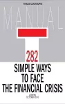 282 Simple Ways to Face the Financial Crisis cover