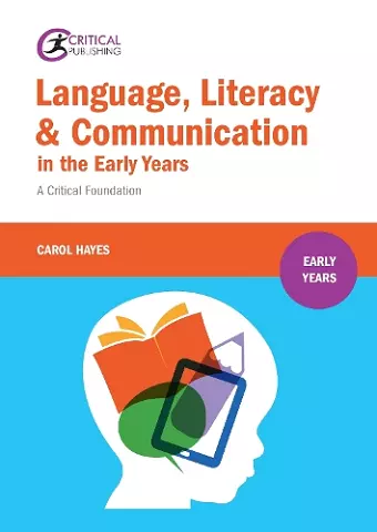 Language, Literacy and Communication in the Early Years: cover