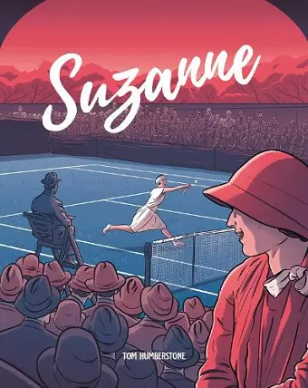 Suzanne: The Jazz Age Goddess Of Tennis cover