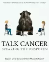 Talk Cancer: Speaking the Unspoken cover