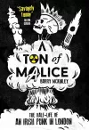 Ton of Malice: Half-life of an Irish Punk in London cover