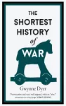 The Shortest History Of War cover