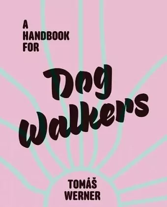 Handbook For Dog Walkers cover