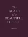 Death Of A Beautiful Subject cover