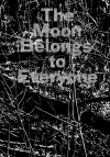 The Moon Belongs to Everyone cover