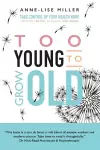 Too Young to Grow Old cover