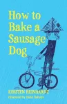 How to Bake a Sausage Dog cover