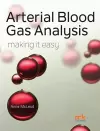 Arterial Blood Gas Analysis - Making it Easy cover