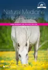 Natural Medicine for Horses: Home Remedies and Natural Healing cover
