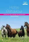 Horse Behaviour: Interpreting Body Language and Communication cover