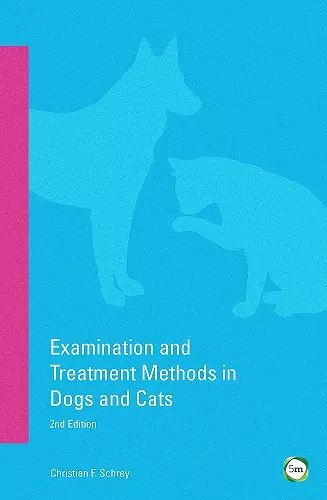 Examination and Treatment Methods in Dogs and Cats 2nd edition cover