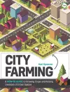 City Farming: A How-to Guide to Growing Crops and Raising Livestock in Urban Spaces cover