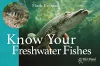 Know Your Freshwater Fishes cover