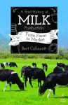 A Brief History of Milk Production cover