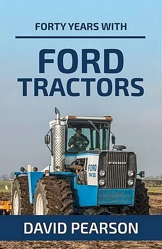 Forty Years with Ford Tractors cover