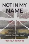 Not In My Name cover