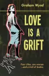 Love is a Grift cover