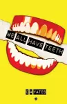 We All Have Teeth cover