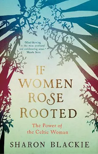 If Women Rose Rooted cover