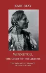 Winnetou, the Chief of the Apache. The Full Winnetou Trilogy in One Volume cover