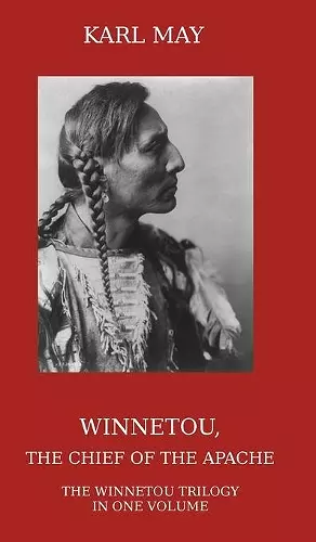 Winnetou, the Chief of the Apache cover