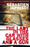 Lady in the Car with the Glasses and the Gun cover