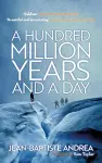 A Hundred Million Years and a Day cover