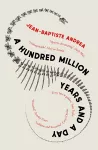 A Hundred Million Years and a Day cover
