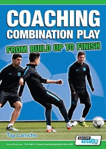 Coaching Combination Play - From Build Up to Finish cover