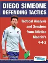 Diego Simeone Defending Tactics - Tactical Analysis and Sessions from Atlético Madrid's 4-4-2 cover