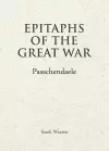 Epitaphs of The Great War: Passchendaele cover
