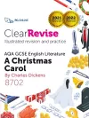 ClearRevise AQA GCSE English Literature: Dickens A Christmas Carol cover