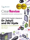 ClearRevise AQA GCSE English Literature 8702; Stevenson, Dr Jekyll and Mr Hyde cover