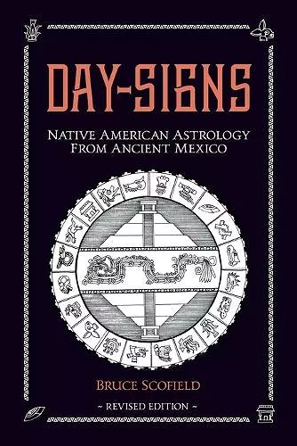 Day Signs: Native American Astrology from Ancient Mexico cover