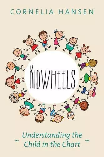 Kidwheels: Understanding the Child in the Chart cover