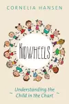 Kidwheels: Understanding the Child in the Chart cover