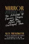 Mirror Mirror: The Astrology of Famous People and the Actors who Portrayed Them cover