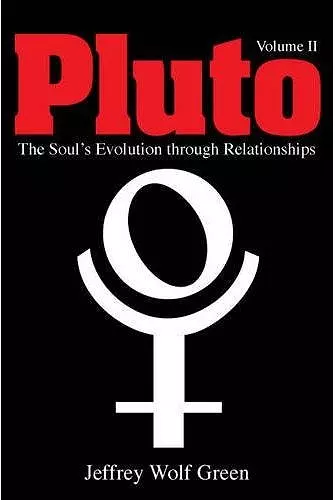 Pluto Volume 2: The Soul's Evolution Through Relationships cover