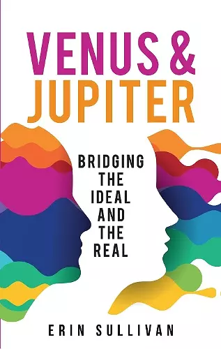 Venus and Jupiter: Bridging the Ideal and the Real cover