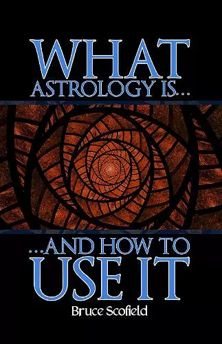 What Astrology is and How To Use it cover