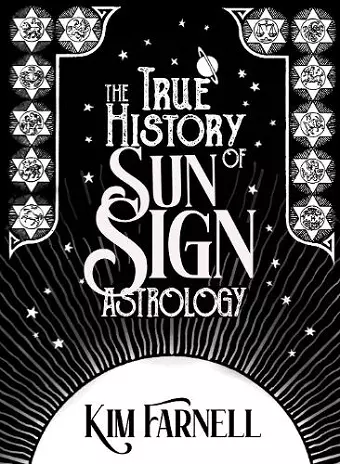 The True History of Sun Sign Astrology cover