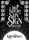 The True History of Sun Sign Astrology cover
