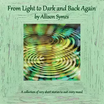 From Light to Dark and Back Again cover